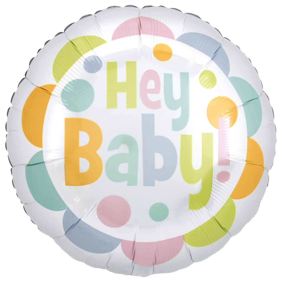 Hey Baby Round Foil Balloon - Inflated Hey Baby Round Foil Balloon - Inflated