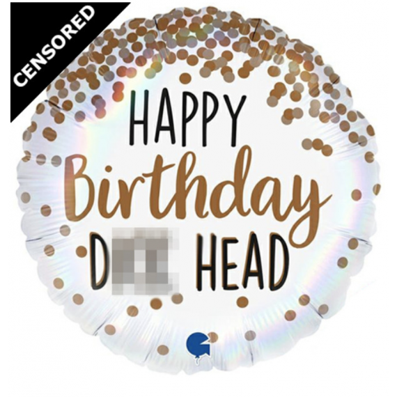 Happy Birthday D*** Head Foil Balloon - Inflated