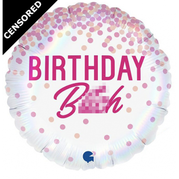 Birthday B***h Head Foil Balloon - Inflated