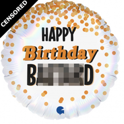 Birthday B*****d Foil Balloon - Inflated