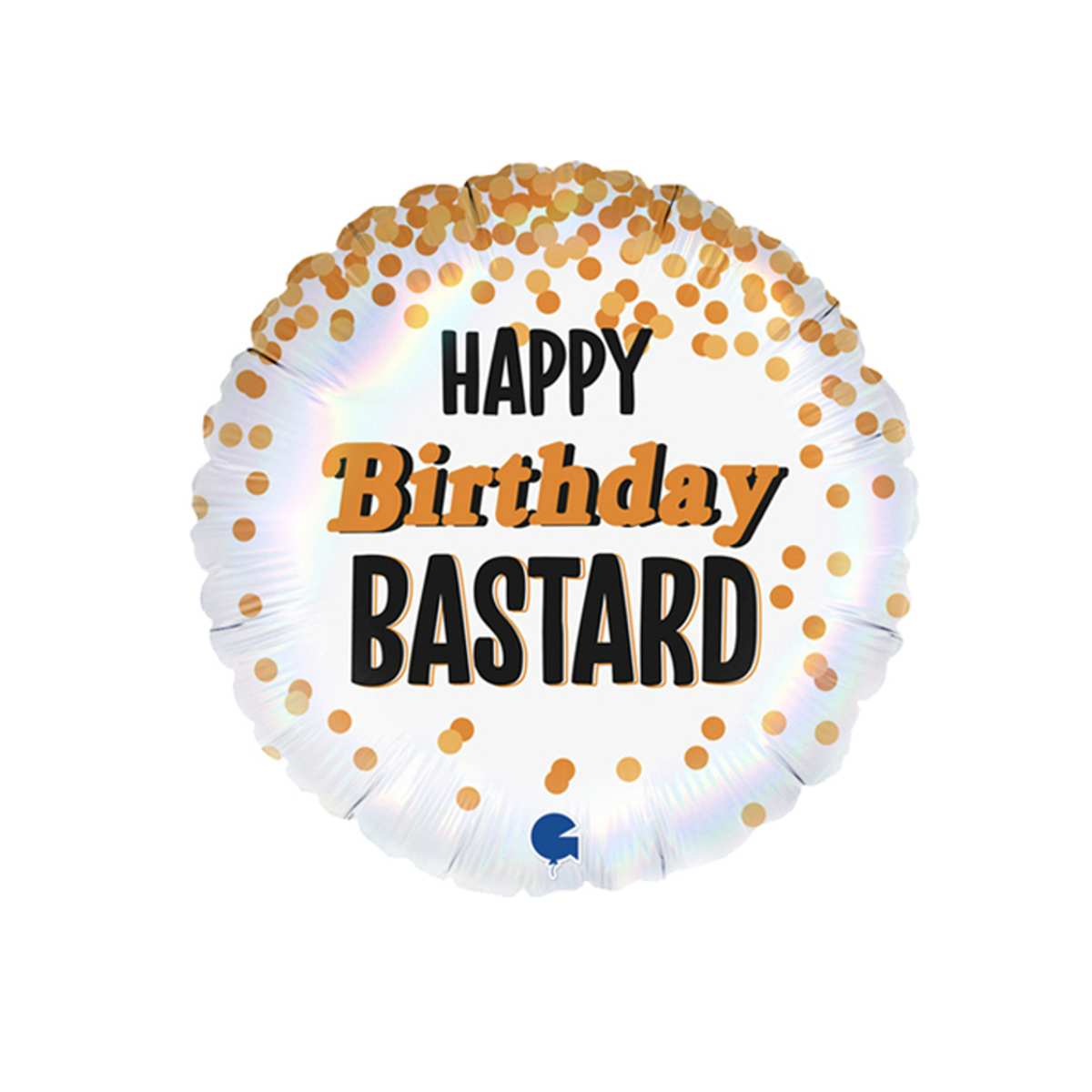 Birthday B*****d Foil Balloon - Inflated