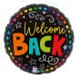Welcome Back Round Foil Balloon - Inflated