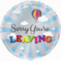 Colourful Sorry You're Leaving Foil Balloon - Inflated Colourful Sorry You're Leaving Foil Balloon - Inflated